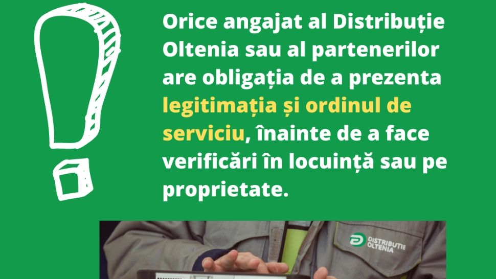 Distribuție Oltenia avertizează: Atenție sporită la persoanele care se recomandă a fi angajați ai companiei. Cereți legitimația!