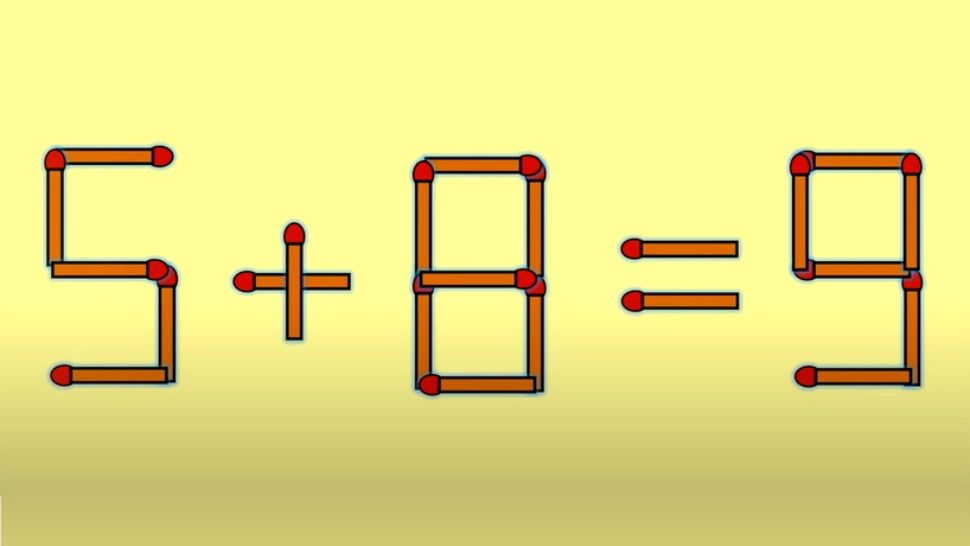 Test IQ doar pentru cei mai deștepți dintre cei mai deștepți. Mută un singur băț de chibrit și corectează ecuația 5+8=9