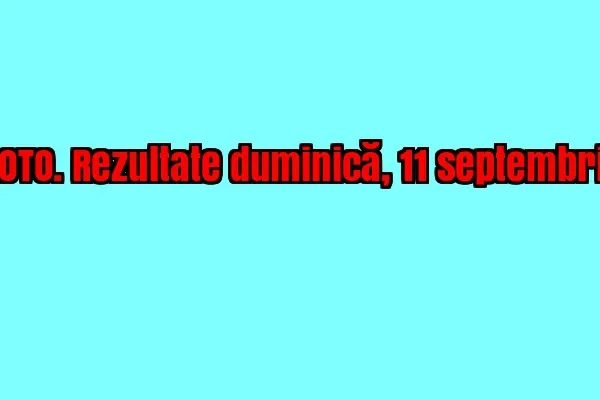 LOTO, LOTO 6/49, LOTO 6 din 49. Rezultate duminică, 11 septembrie