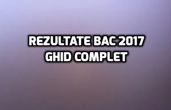 EDU.RO rezultate Bacalaureat 2017. MARE ATENŢIE! Mulţi elevi nu ştiu, însă notele la BAC 2017 pot...