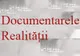 Documentarele Realității