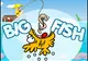 Big Fish
