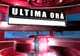 Ultima oră