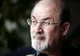 Scriitorul Salman Rushdie și-a revenit după operație și poate vorbi. Are multiple răni prin înjunghiere și poate pierde un ochi