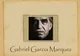 Gabriel García Márquez, părintele realismului magic, își lasă cititorii într-un veac de singurătate