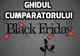 Ghidul Black Friday: Care sunt drepturile consumatorului și cum să te ferești de țepe