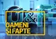 OAMENI ŞI FAPTE