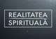 REALITATEA SPIRITUALĂ