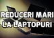 eMAG – 10 laptopuri puternice cu prețuri sub 2.000 de lei
