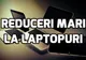 eMAG – 10 laptopuri puternice cu prețuri sub 2.000 de lei