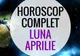 Horoscop aprilie 2016
