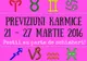 Previziuni karmice 21 – 27 Martie 2016