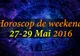 Horoscop de weekend 27-29 Mai 2016