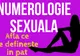 Numerologie și sex: Cum ești la pat, în funcție de cifra destinului