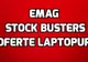 eMAG Stock Busters – 7 laptopuri cu preturi foarte bune la lichidare de stoc