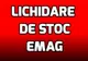 eMAG - Zeci de produse la lichidare de stoc! - Ofertele momentului pot fi consultate aici