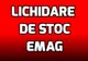 eMAG Lichidare de stoc - Ofertele momentului sunt aici