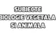  Subiecte biologie vegetala si animala - Proba la alegere la BAC 2017 