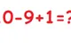 Cât fac 10-9+1=? Această problemă de matematică a revoltat internetul