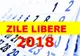 Ce zile libere vor avea românii în 2018