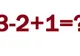 Cât fac 3-2+1=? Problema simplă de matematică care a supărat internetul
