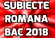 Subiecte Romana BAC 2018 - Start la stres, nervi si emotii. A inceput dur examenul maturitatii
