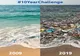 #10YearChallenge. Pozele care ne arată că nu trebuie să râmânem indiferenţi degradării mediului