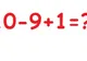 Cât fac 10-9+1=? Această problemă de matematică a revoltat Facebook-ul