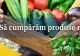 Ministrul Agriculturii îndeamnă românii să cumpere PRODUSE ROMÂNEȘTI