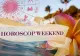 Horoscop de weekend 31 Iulie – 2 August 2020. Află ce prezic astrele pentru sănătate, bani și dragoste