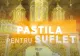 Pastila pentru suflet - ediția din 29 iulie 2023 - Sfânta Biserică