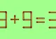 TEST IQ de weekend! Doar oamenii foarte inteligenți pot corecta 8+9=3 în doar câteva secunde