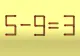 Testul IQ de joi! Cele mai strălucite minți pot corecta 5-9=3