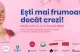 Cand curajul intalneste frumusetea: „Esti mai frumoasa decat crezi!” editia a IV-a a inceput!