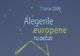 Fiecare român cu drept de vot dă 20 de bani pentru campania PE 