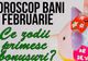 Horoscop februarie 2016 BANI. Previziuni despre finanţele tale