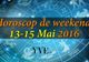 Horoscopul de weekend 13-15 Mai 2016. Ce spun astrele despre dragoste și bani
