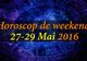 Horoscop de weekend 27-29 Mai 2016