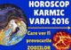 HOROSCOP KARMIC VARA 2016. Tulburările fiecărei zodii