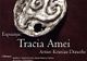 Vernisaj expoziție: TRACIA AMEI. Artă inspirată din spiritualitatea tracă