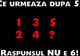 Problemă de logică. Ce urmează după 5? Nu e 6. Când veţi vedea răspunsul, veţi realiza ce uşor este