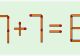 TEST IQ la început de săptămână: Corectează ecuația 7+7=8 mutând un singur băț de chibrit