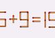 Test IQ la final de săptămână! În cât timp poți corecta 5+9=19?